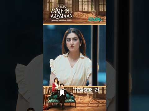 Main Zameen Tu Aasmaan Episode 21 Teaser #shorts #pakistanidrama #ferozekhan #hibabukhari #greentv