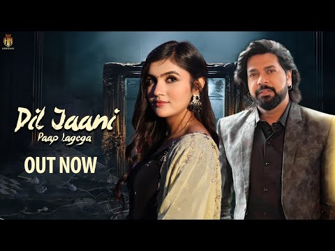 Jaani 3-Dil Jaani Paap Lagega - Gold E Gill | Samvee | Anjali Raghav | 🎵 2025