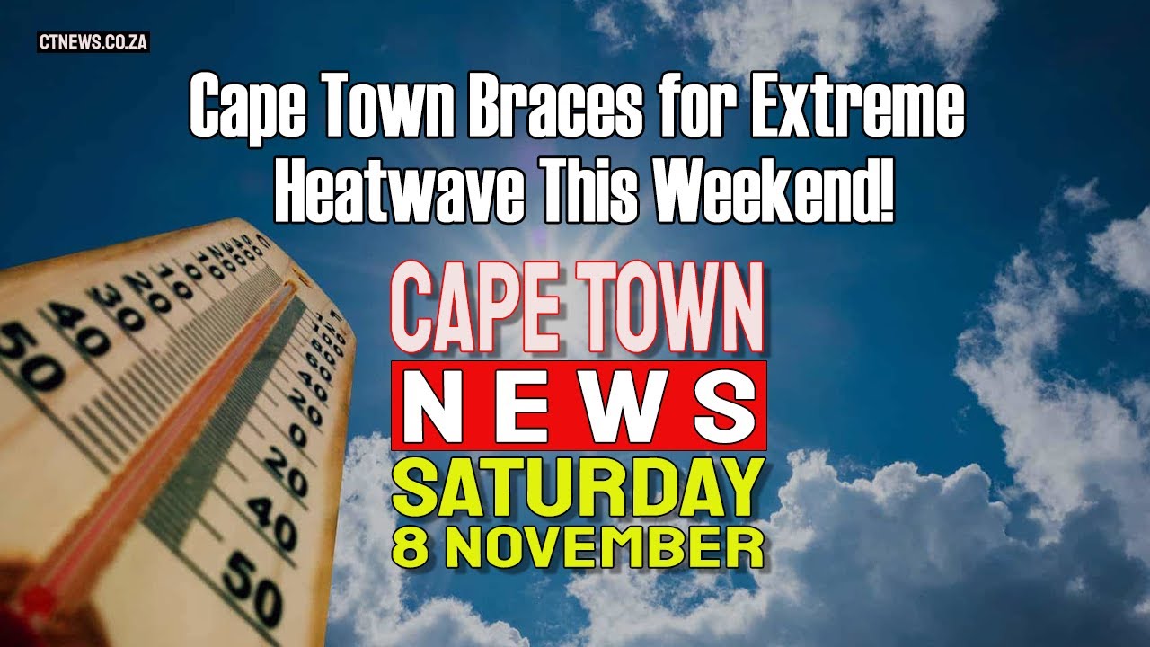 Cape Town News | Nov 8, 2025 β Western Cape Headlines π°