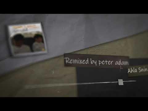 Adam x Balti feat. Jimmy H. - Ahla Snin (Remixed by Peter Adam) | أحلى سنين - Remix - ريمكس