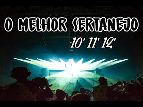 O Melhor do Sertanejo UniversitĂĄrio 2010, 2011 e 2012 - DJ Martins