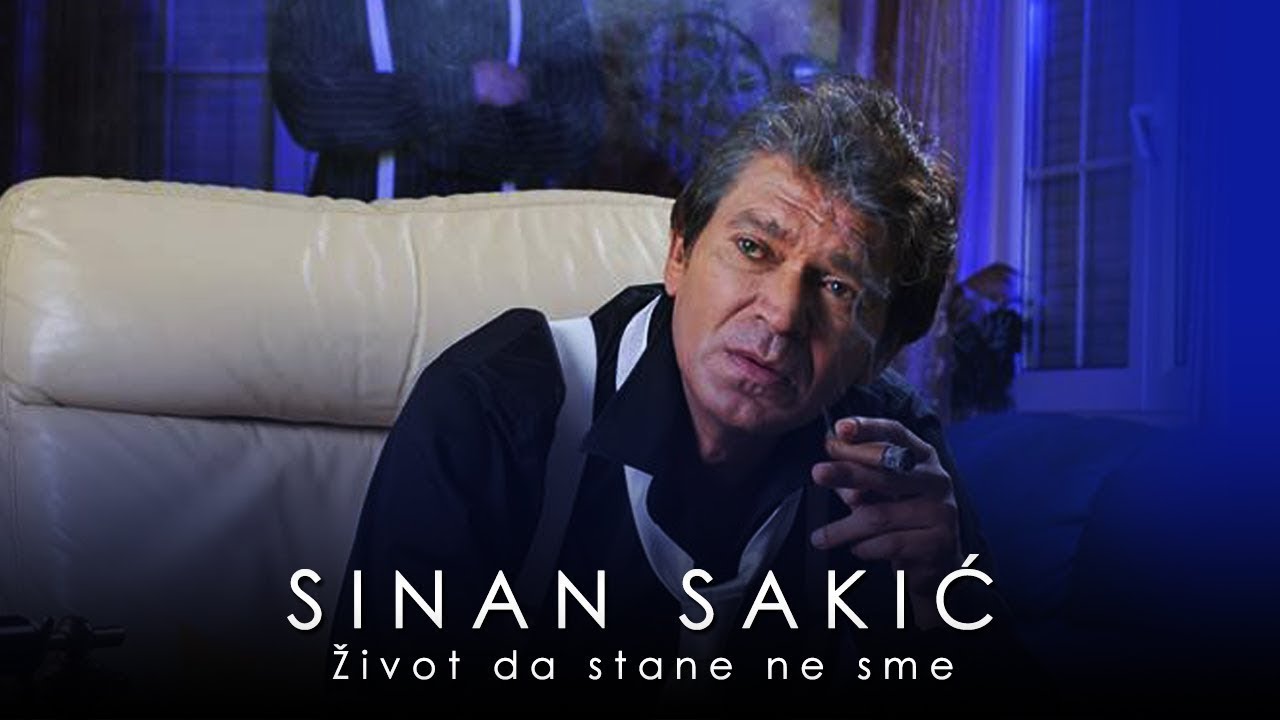 Sinan Sakic - Život da stane ne sme 🎶