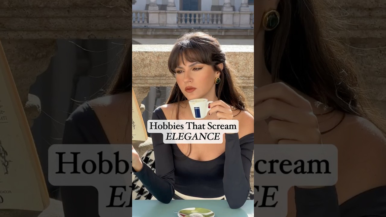 Discover Elegant Hobbies That Exude Sophistication ✨