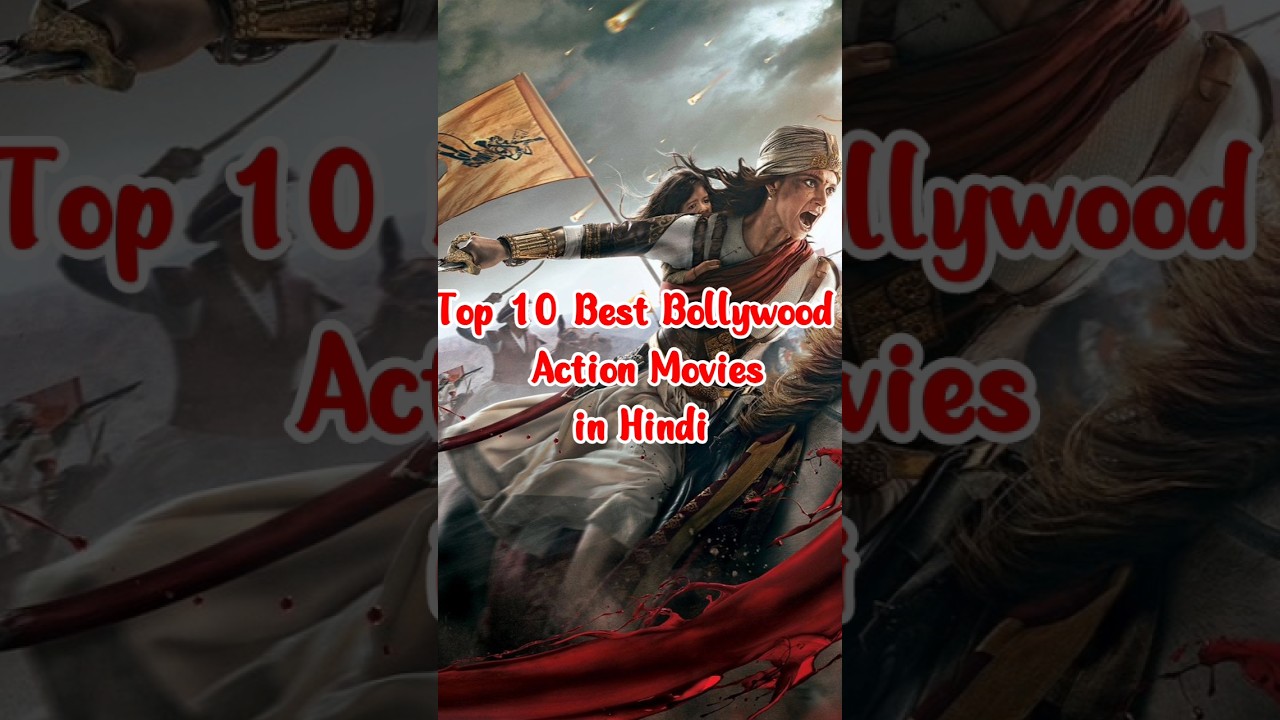 Top 10 🔥 Top 10 Must-Watch Bollywood Action Movies of All Time