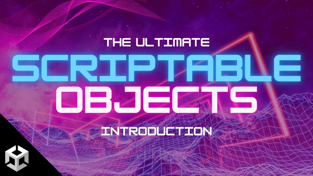 Unity ScriptableObjects: Ultimate Intro Guide ๐ฎ