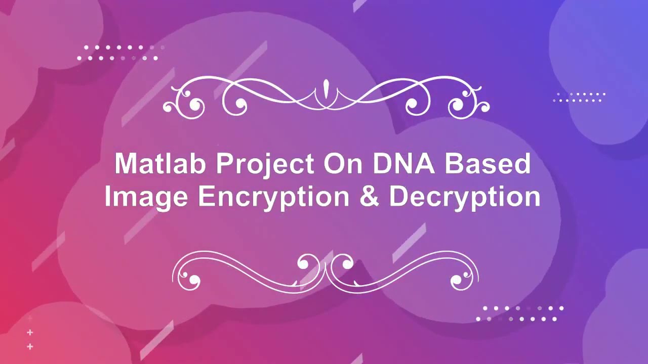 Secure Image Encryption & Decryption with DNA Algorithm in MATLAB 🔐