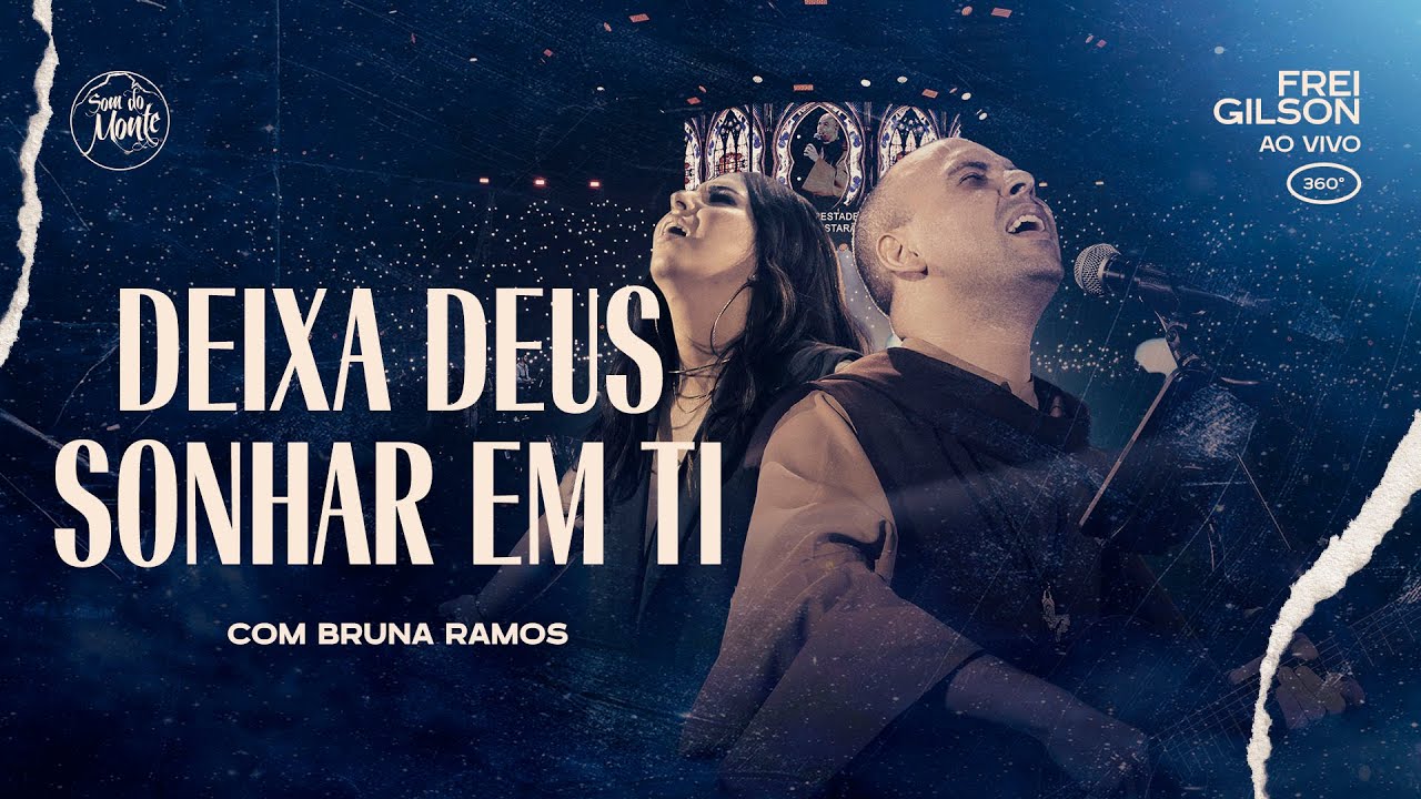 Deixa Deus Sonhar em Ti com Bruna Ramos | Frei Gilson ao Vivo ✨