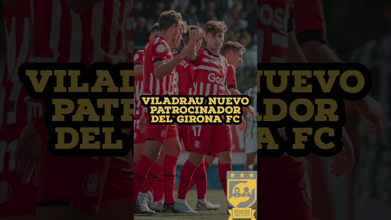 Viladrau el agua oficial del Girona FC