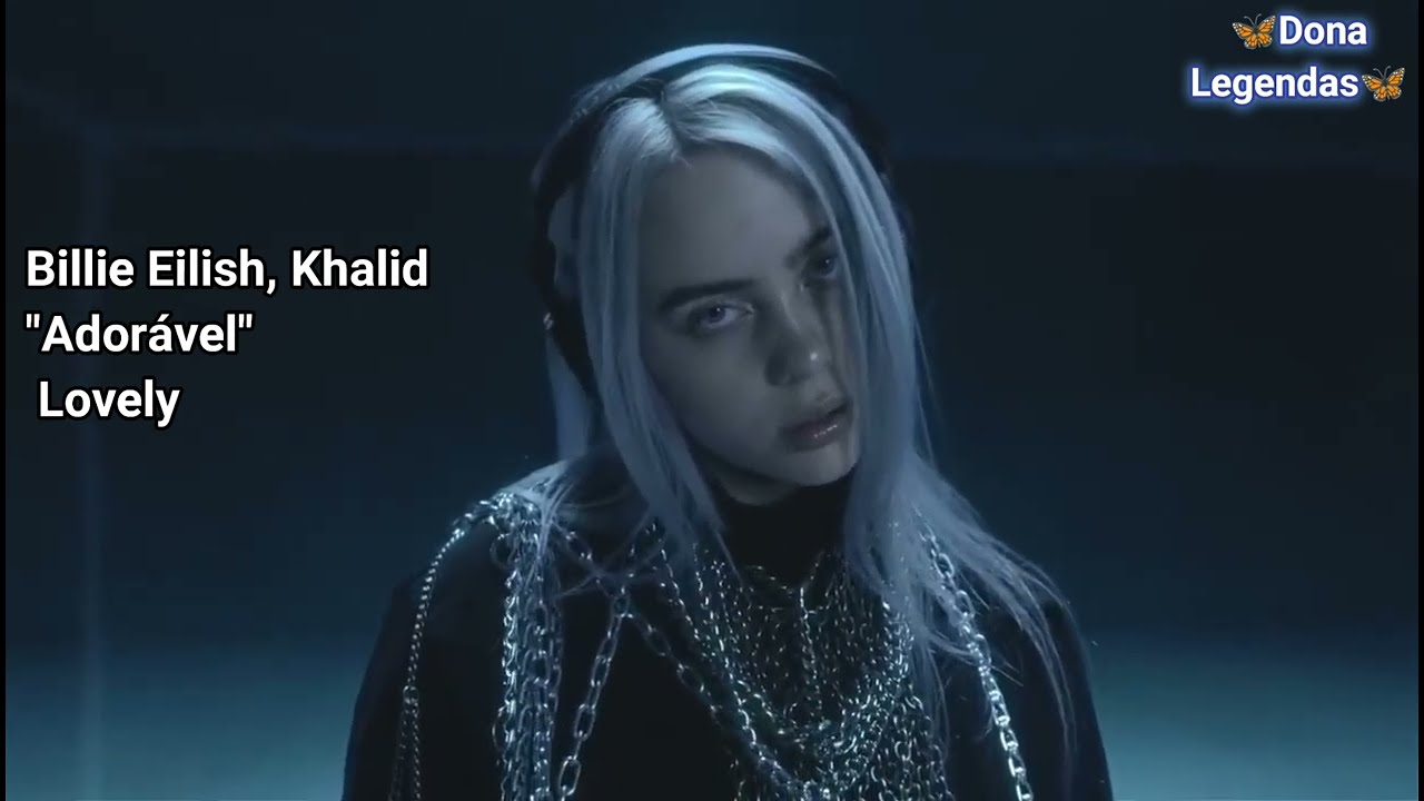 Billie Eilish & Khalid - Lovely (Tradução) 🎶