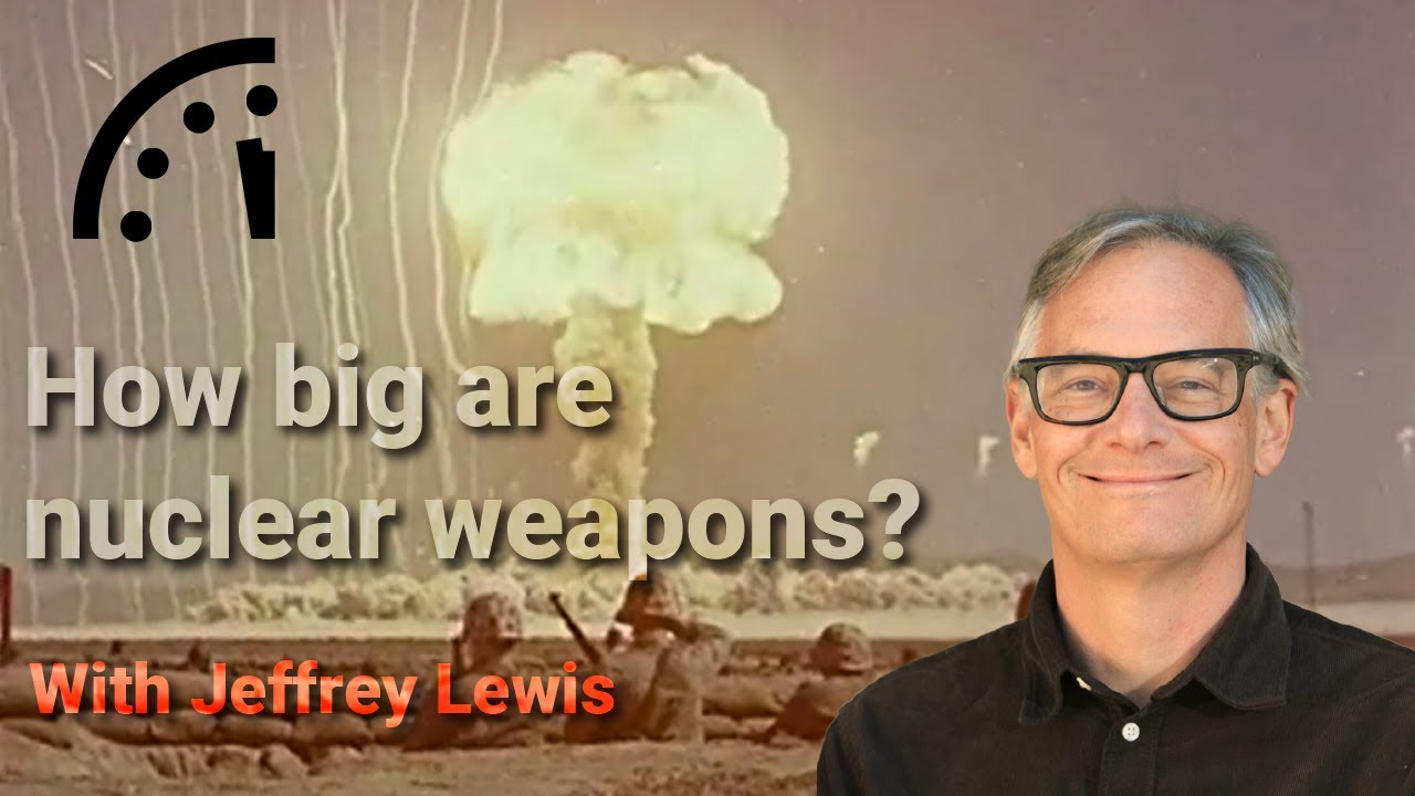 What you should know about nuclear weapons