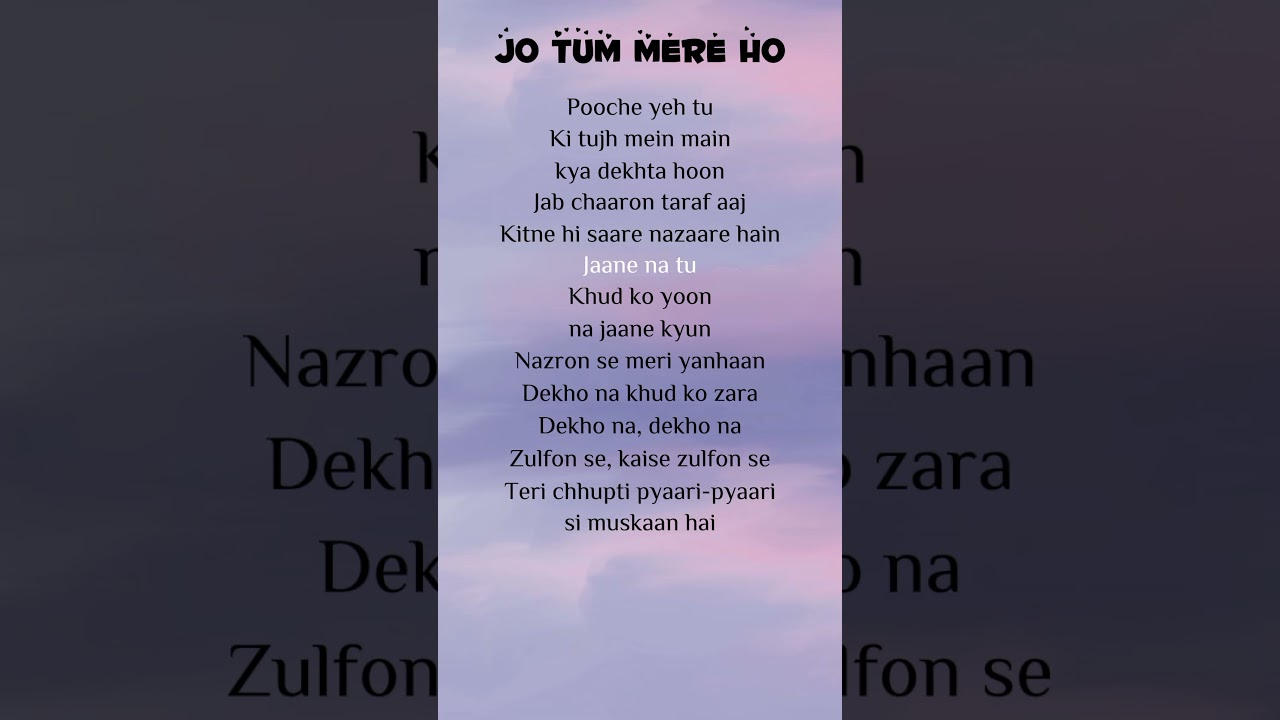 Anuv Jain - Jo Tum Mere Ho (Lyrics) #lyricssong #hindisong #anuvjain #bollywoodsong #ytshorts