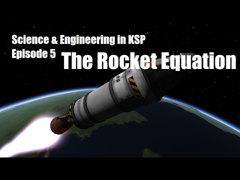 The Rocket Equation, Thrust, and Propellant Mass Optimization in KSP