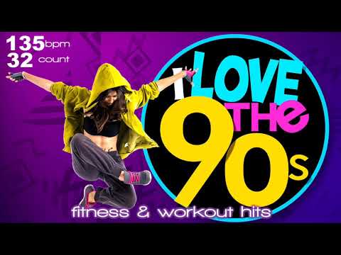 I Love 90’s Hits Forever Workout Compilation for Fitness & Workout - 135 Bpm / 32 Count