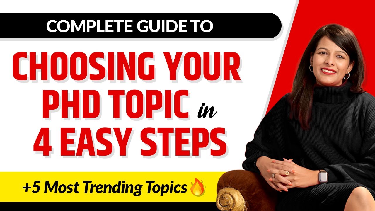 Choosing Your PhD Topic: Tips & Ideas 🎯