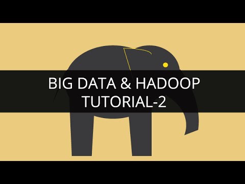 Big Data & Hadoop 2 Tutorial for Beginners π
