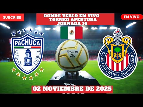 ⚽️Pachuca vs Chivas⚽️Donde ver el Partido En Vivo|Jornada 16 de la Liga MX 2025