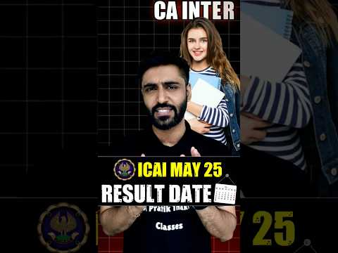 ICAI May 2025 Result Date OUT! | BIG UPDATE for CA Students