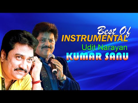 Best Of Udit Narayan & Kumar Sanu Instrumental Songs - Soft Melody music 90's