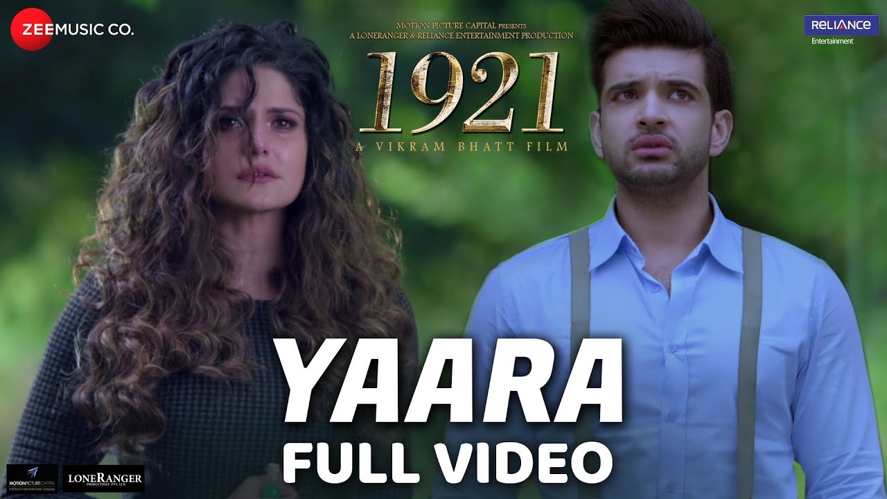 Yaara Full Video | 1921 | Zareen Khan & Karan Kundrra
