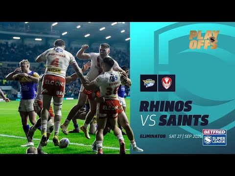 Highlights | Leeds Rhinos v St Helens | 2025 Betfred Super League, Eliminator