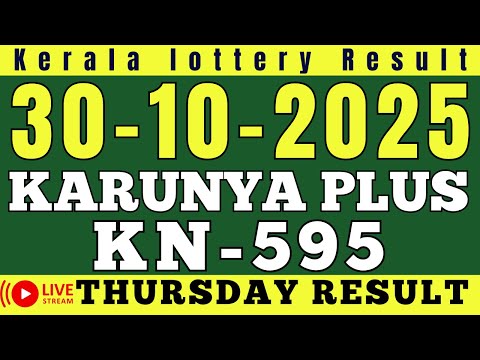KERALA KARUNYA PLUS KN-595 KERALA LOTTERY RESULT 30.10.25 | LIVE KERALA LOTTERY RESULT TODAY.