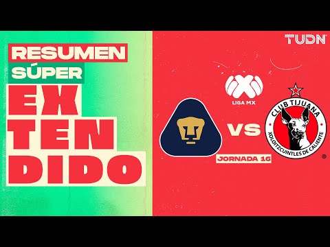RESUMEN SÚPER EXTENDIDO - Pumas vs Tijuana | Liga MX - Jornada 16 Apertura 2025 | TUDN