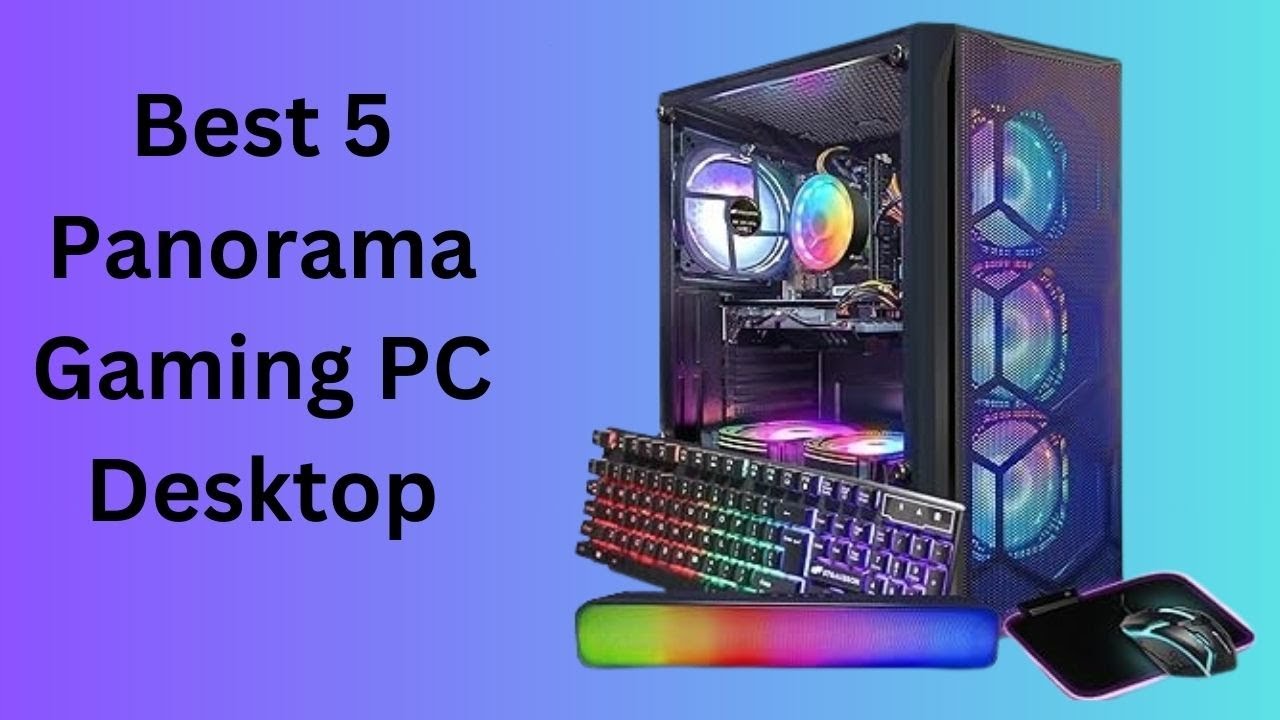 Top 5 Panorama Gaming PCs of 2025 🖥️