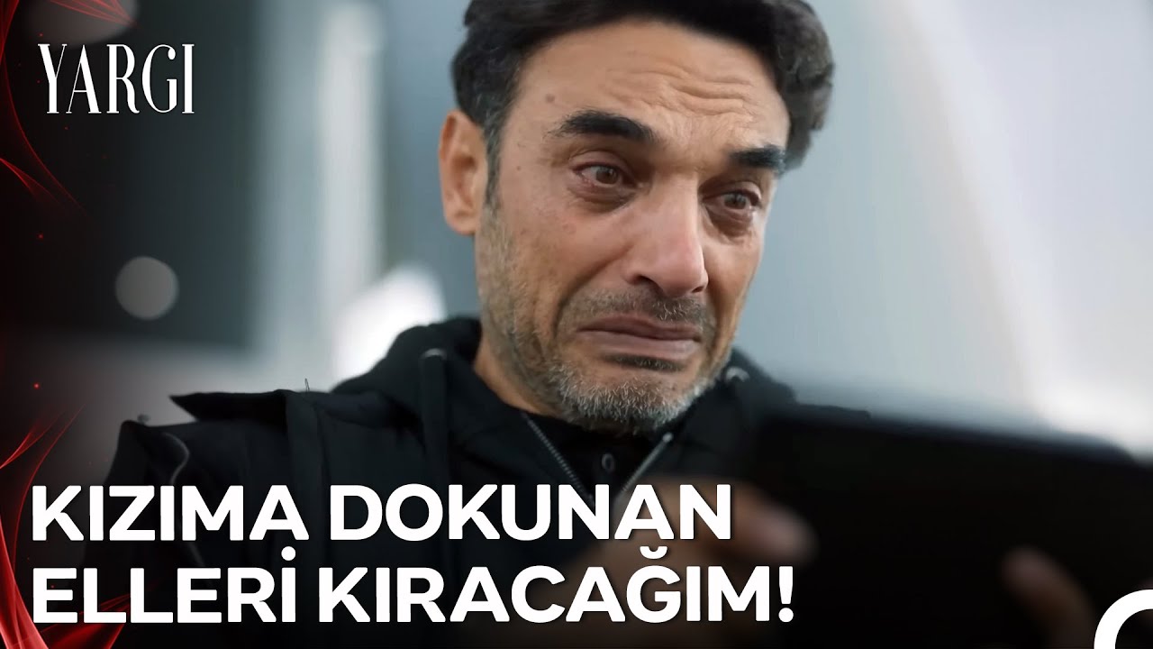 Kızı Zarar Görmüş Bir Babadan Daha Tehlikeli Ne Olabilir? - Yargı 87. Bölüm (SON SAHNE)