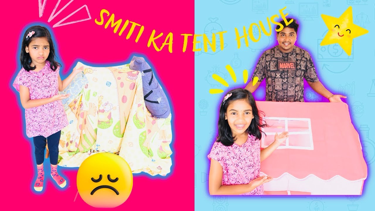 Smiti Finds New Tent House from Papa 🤗