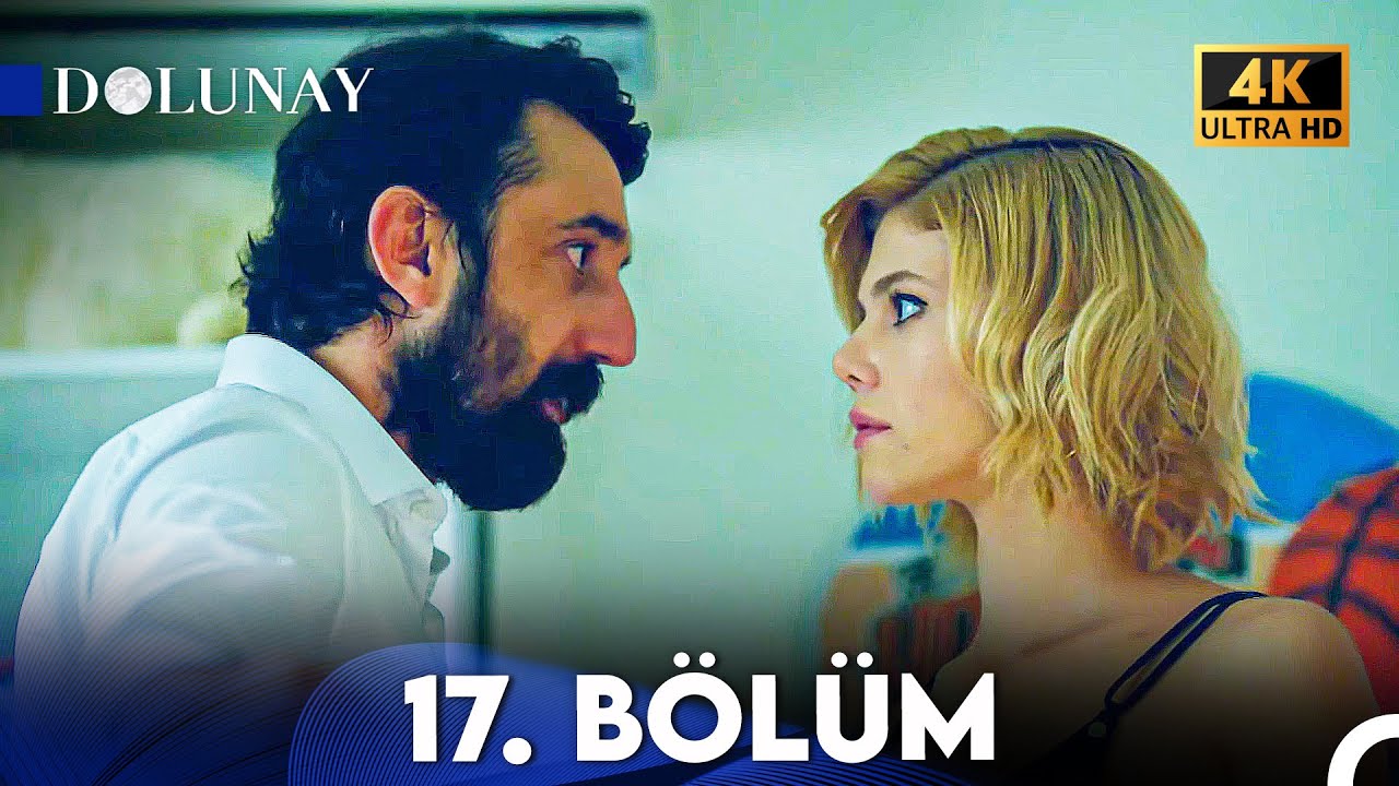 Dolunay Yeniden 17. Bölüm (4K) 🎬