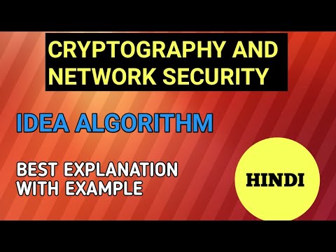 idea algorithm in cryptography / idea in cryptography and network security