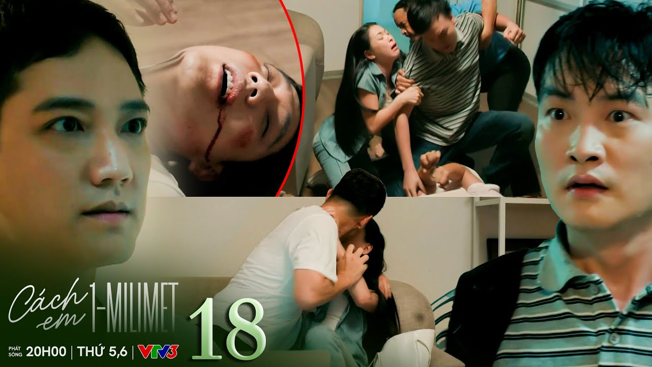 Cách Em 1 Milimet Tập 18: Đức Trả Thù Chồng Ngân Vì Gài Bẫy Người Yêu 💥