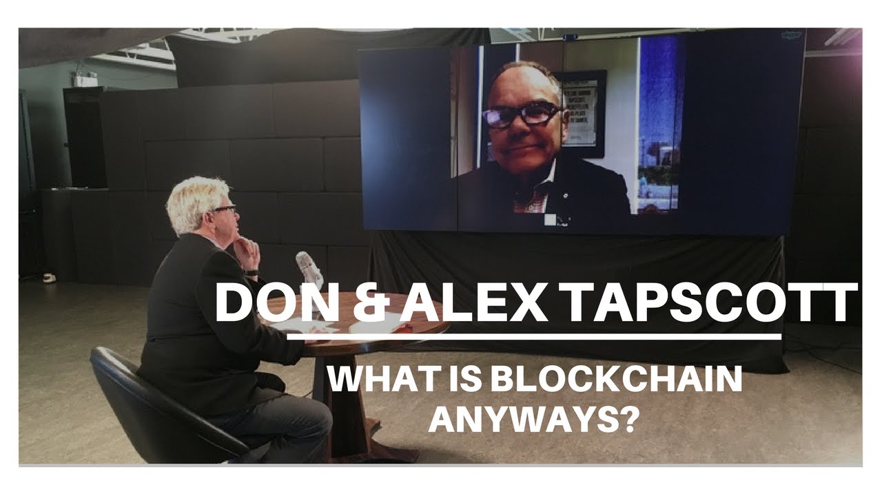 Blockchain Explained: Insights from Don & Alex Tapscott | Quick Bites