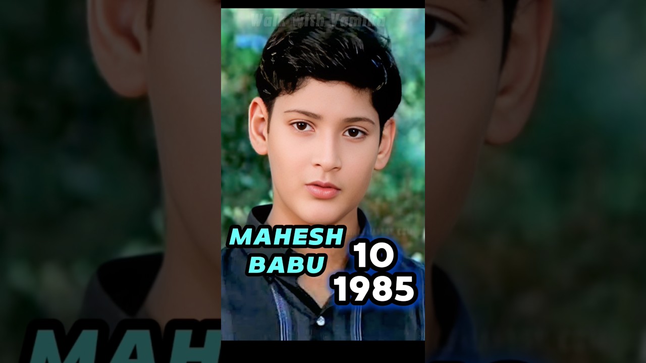 Mahesh Babu's Incredible Age Transformation from 1975 to 2025 🌟