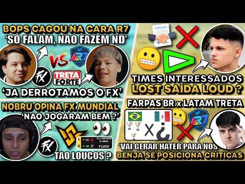BOPS CAGOU NA CARA R7! LOST DE SAIDA LOUD ? COACH R7 SE POSICIONA CRITICAS! NOBRU OPINA FX MUNDIAL!