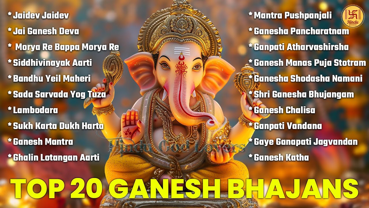 Top 20 Ganesh Bhajans for Ganesh Chaturthi 🎶