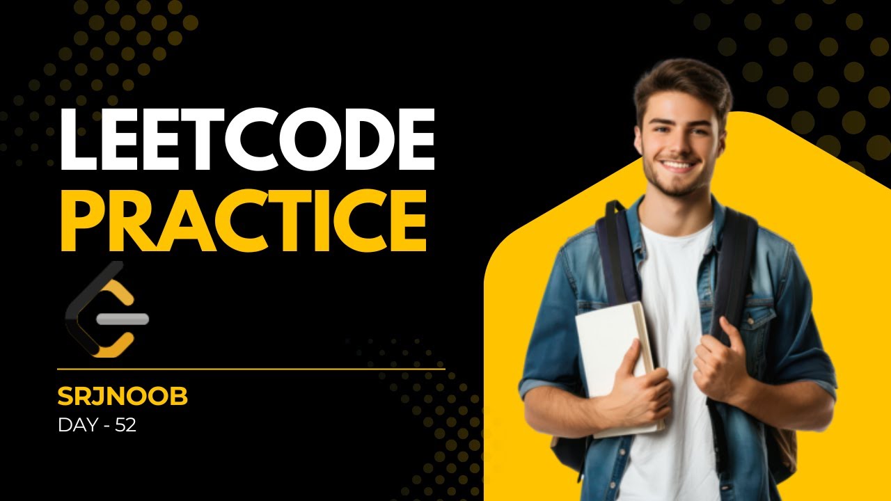 LeetCode Practice Live Day 52: Master Coding Interviews Today! 💻