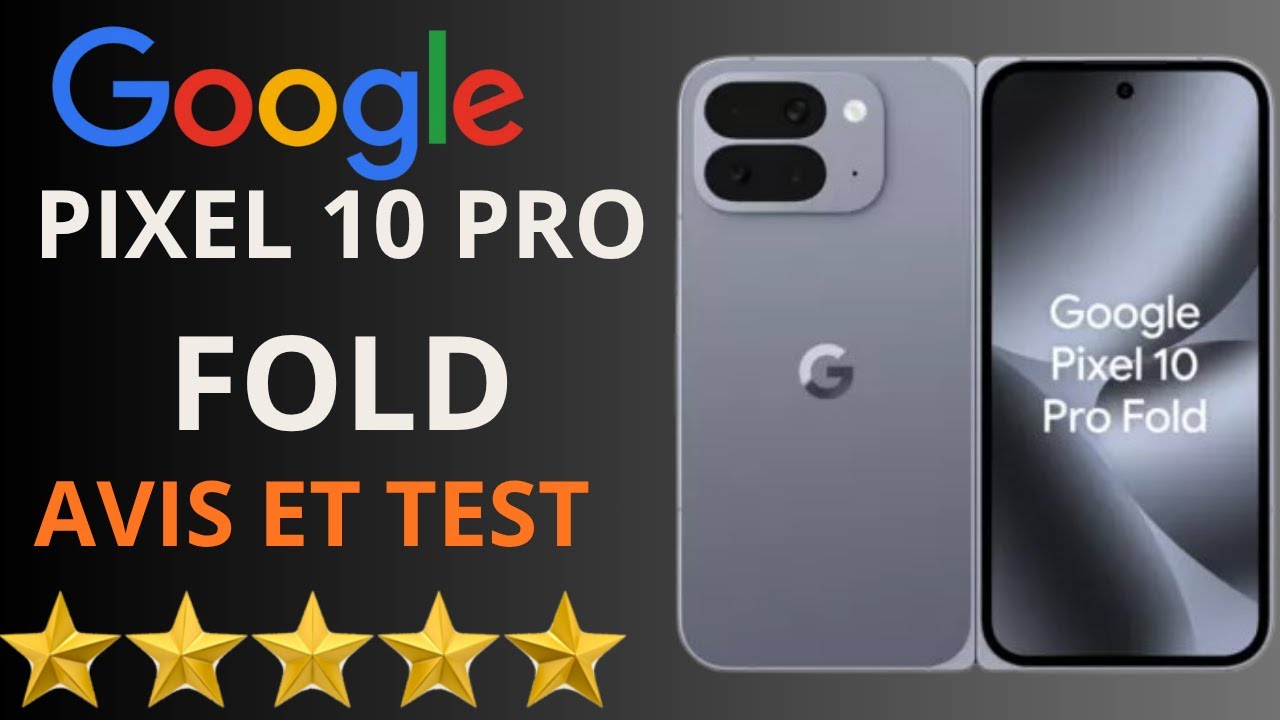 Google Pixel 10 Pro Fold : Avis & Test en 4 min 📱