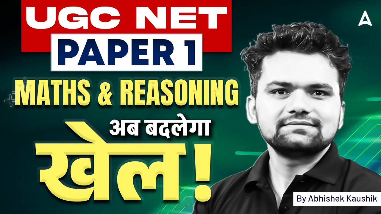 UGC NET Paper 1: Maths and Reasoning Preparation with Abhishek Sir