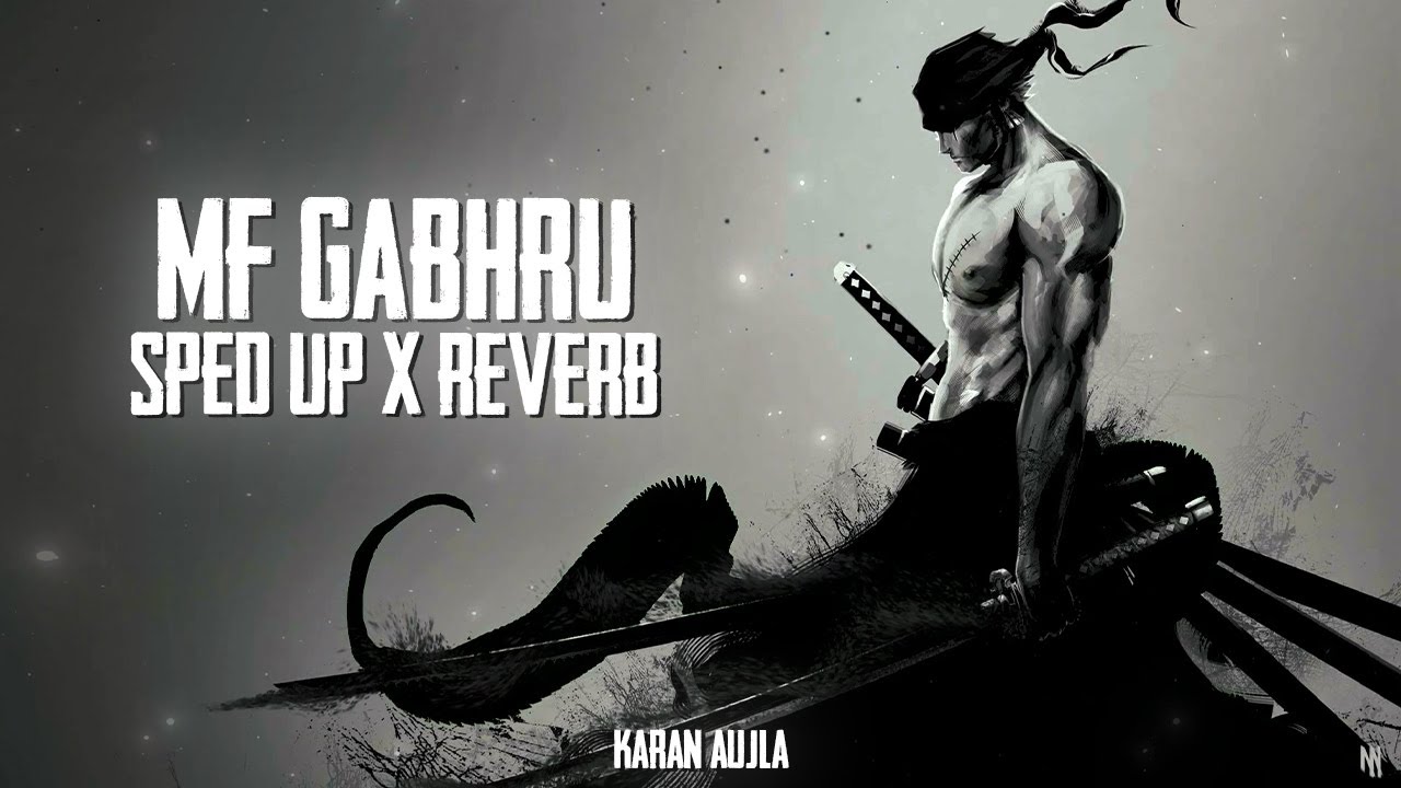 Karan Aujla – MF GABHRU (Sped Up) | Ultimate Party & Workout Remix ⚡