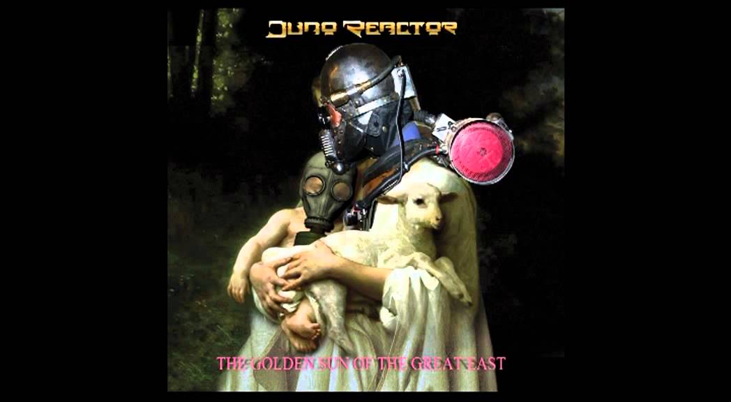 JUNO REACTOR - Invisible - GOA Trance