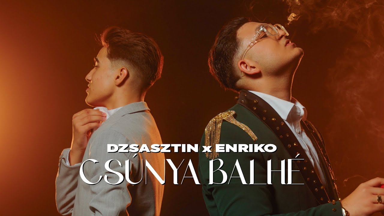 DZSASZTIN & ENRIKO - Csúnya Balhé 🎬 | Official Music Video