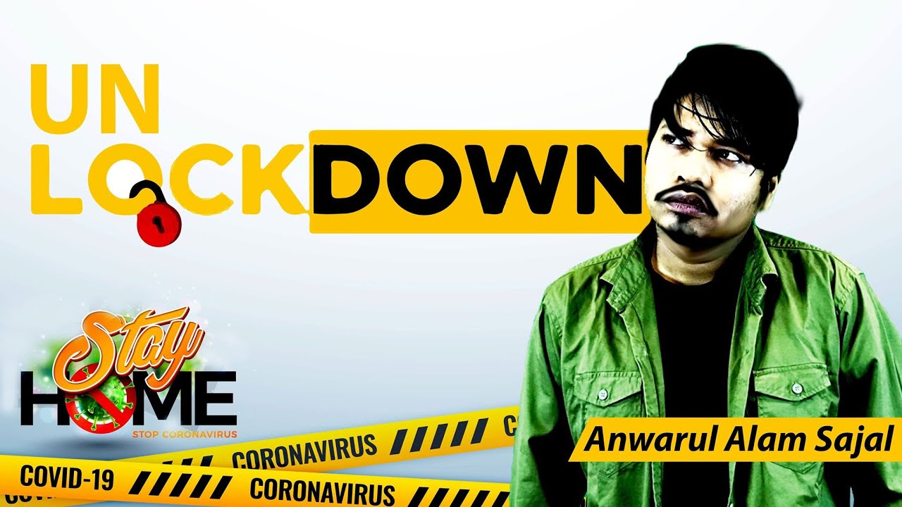 Unlockdown || Anwarul Alam Sajal Satire Show 🎭