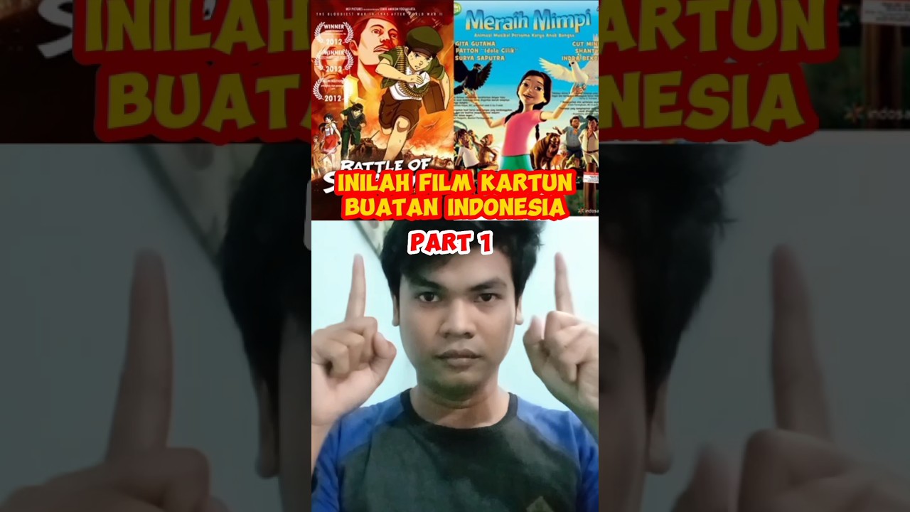 Film Kartun Indonesia yang Menggemaskan dan Menghibur! 🇮🇩