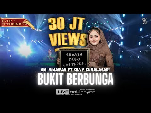 BUKIT BERBUNGA (VERSI JADUL) FYP TIK TOK VIRAL - SILVY K X OM HIMAWAN |HARLAH KE 6 SABILU TAUBAH
