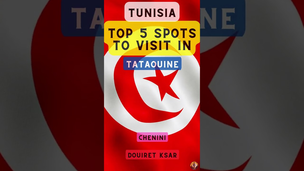 Top 5 Discover the Top 5 Must-Visit Spots in Tataouine, Tunisia 🌍