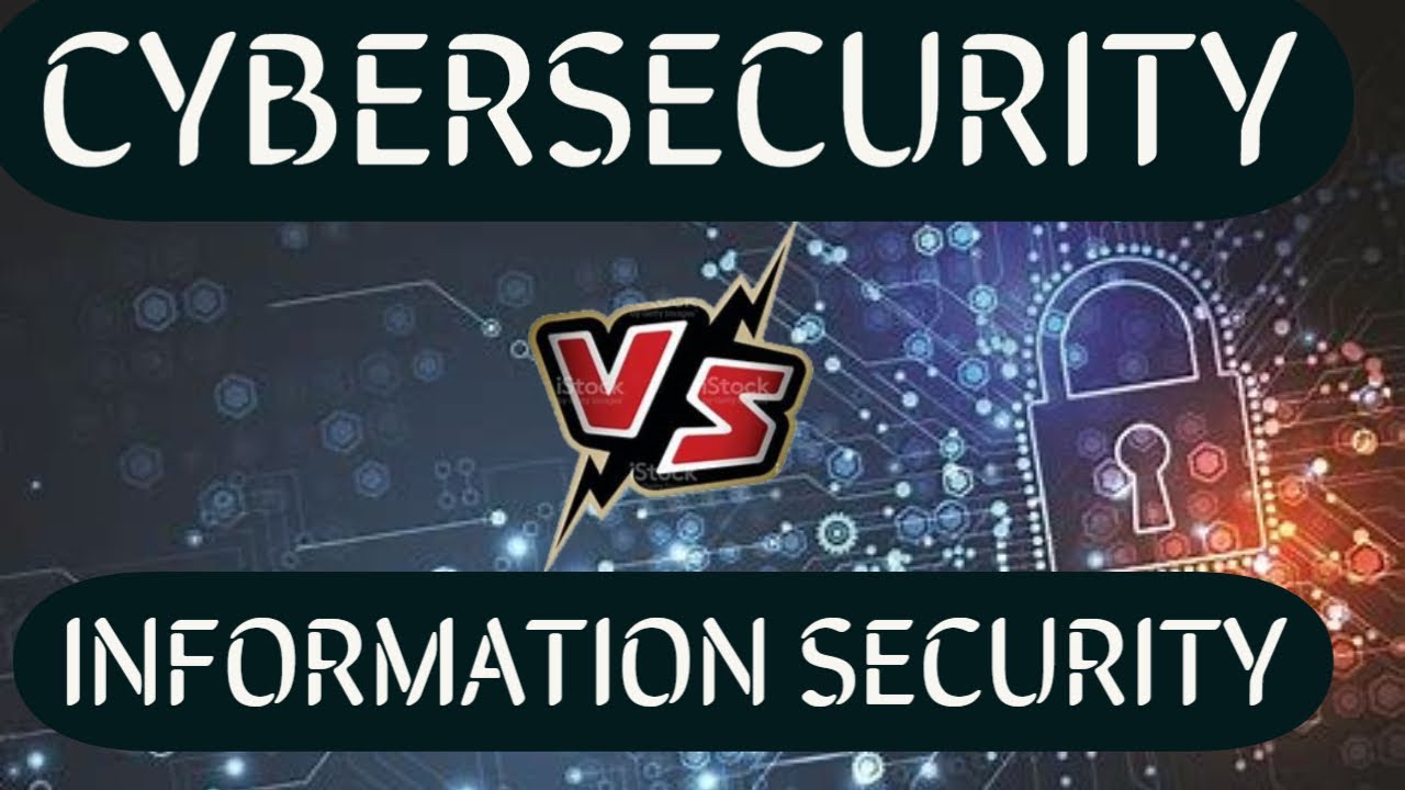 Cybersecurity vs. Information Security: Key Differences You Need to Know 🔐