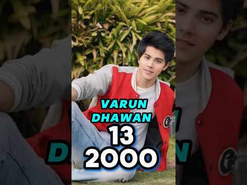 VARUN DHAWAN Age Transformation (1988-2025) varun life journey evolution #varundhawan