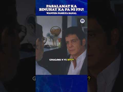 Pasalamat ka Binuhay kapa ni Daking FPJ! #FPJ #fpjmovies #WantedPamilyaBanal