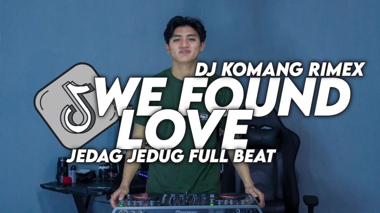 🔥 DJ Komang Rimex's Viral Remix of 'We Found Love' - TikTok 2024 Hit!